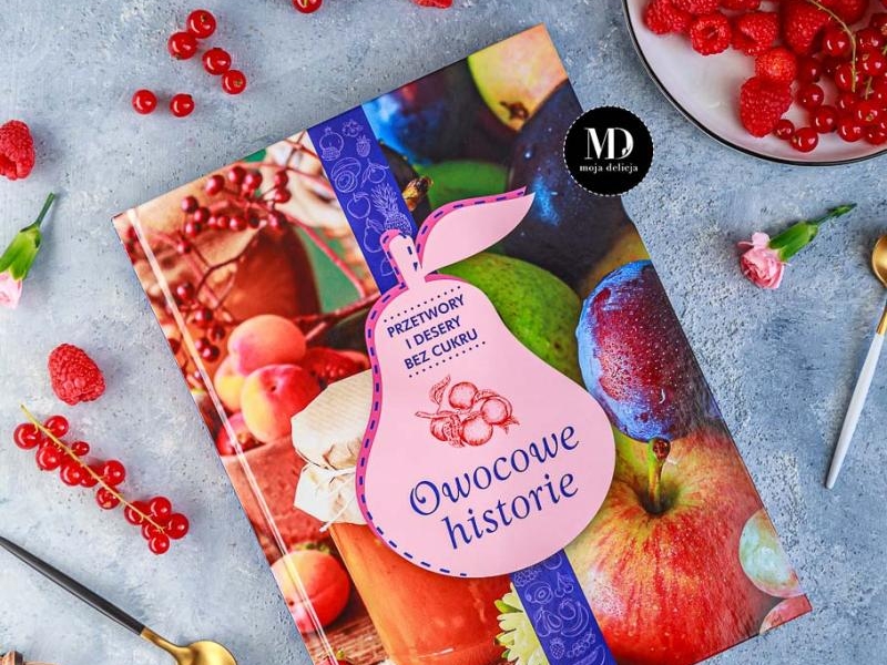 Książka z moimi 55 przepisami na Desery i Przetwory bez cukru