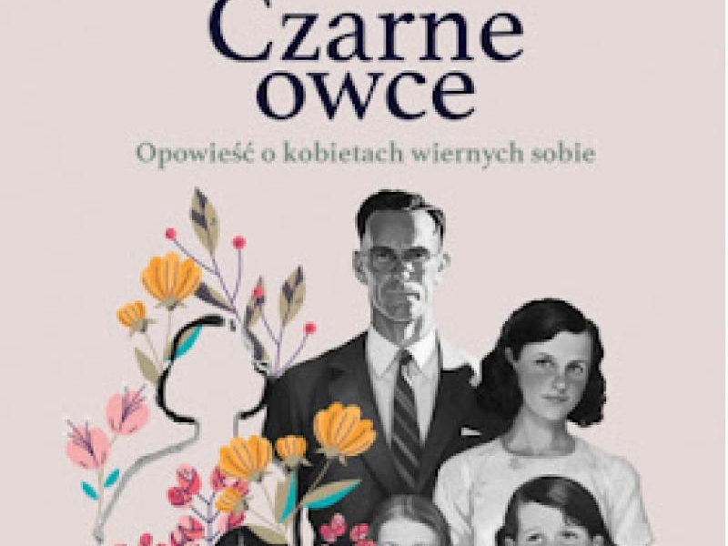 Natasza Socha  Czarne owce. Opowieść o kobietach wiernych sobie