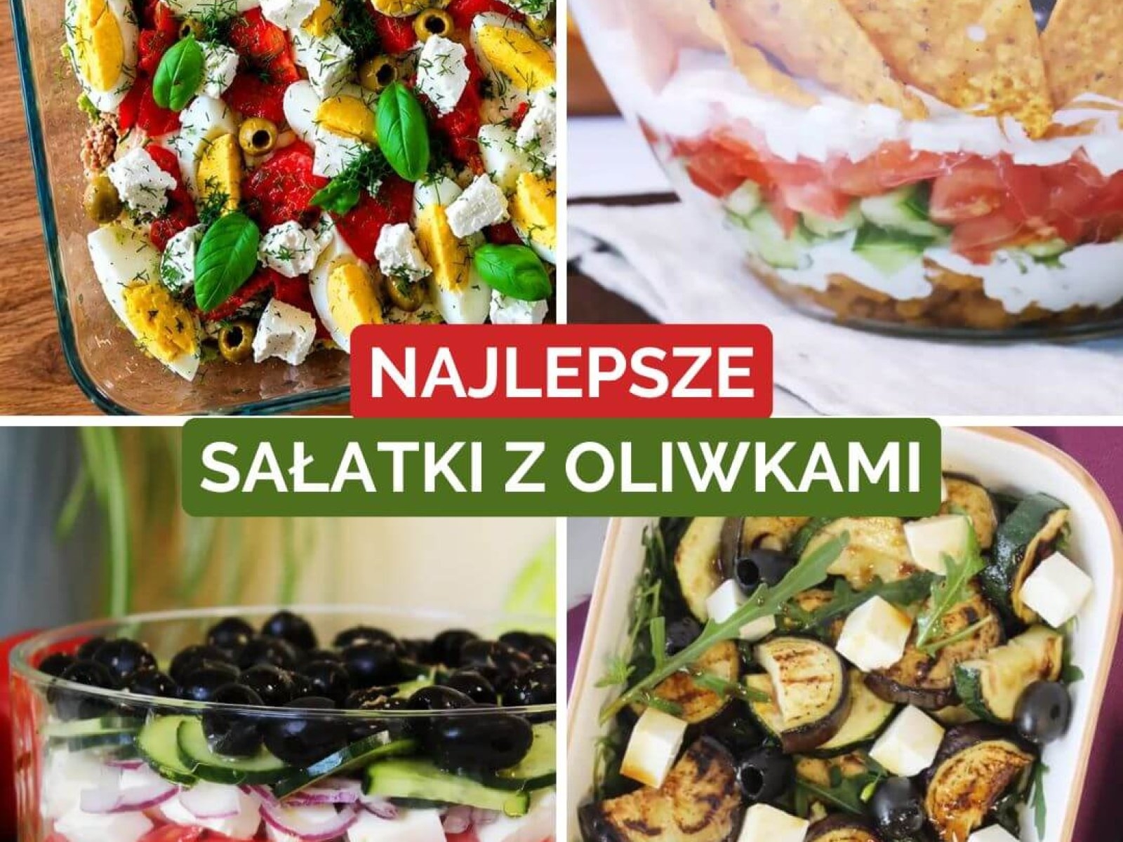 Najlepsze sałatki z oliwkami (8 przepisów)