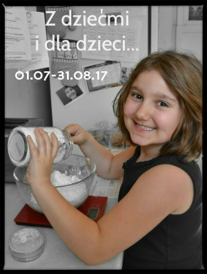 Z dziećmi i dla dzieci. 1.07-31.08.2017  - zaproszenie...