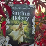 Studnia Heleny. Beata...