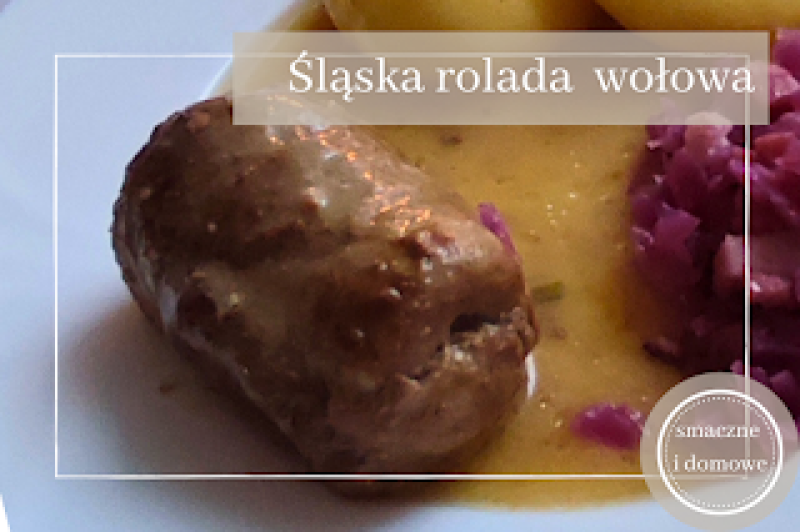 Rolada Śląska – Królowa Niedzielnego i Świątecznego Stołu na Górnym Śląsku!