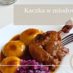 Kaczka w miodowym sosie...
