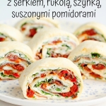 Roladki z tortilli z...