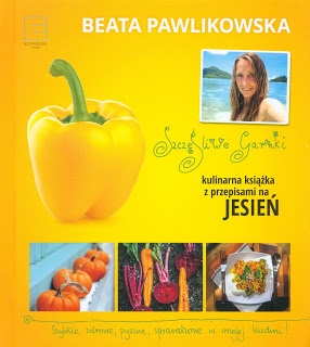 „Szczęśliwe garnki. Kulinarna książka z przepisami na jesień”, Beata Pawlikowska - recenzja