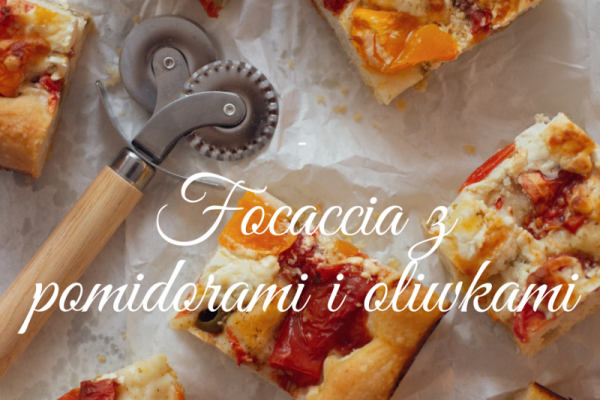 Focaccia z oliwkami i pomidorami na cieście dojrzewającym 8 godzin