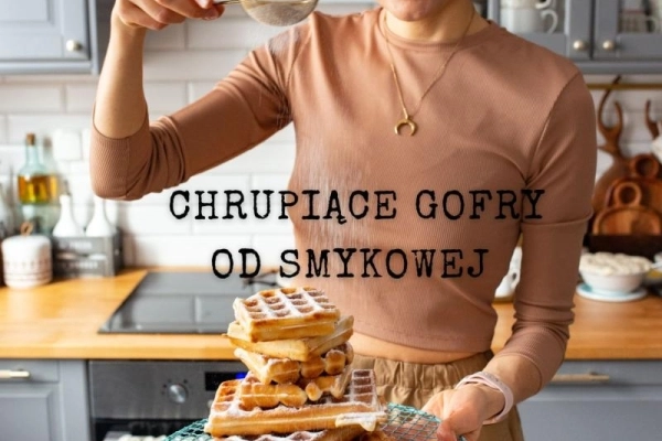 CHRUPIĄCE GOFRY- NAJLEPSZY PRZEPIS NA KAŻDĄ GOFROWNICĘ!