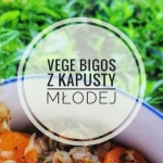 Vege bigos z młodej...