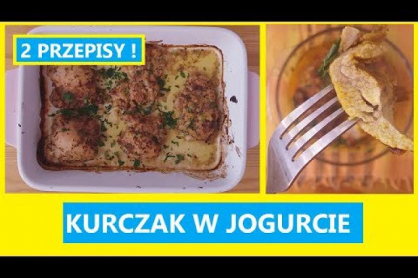 Kurczak w jogurcie (Film) / Yogurt Marinated Chicken (Video Recipe)
