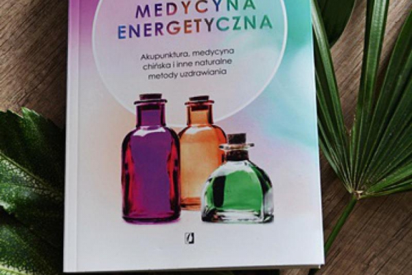 Medycyna Energetyczna, Jill Blakeway - Recenzja książki.