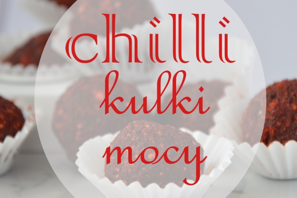 Chilli kulki mocy