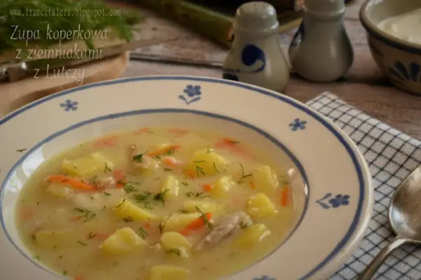 Zupa koperkowa z ziemniakami z Lutczy – kuchnia podkarpacka