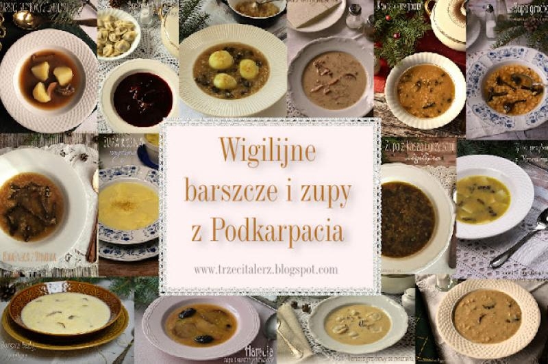 Wigilijne barszcze i zupy z Podkarpacia