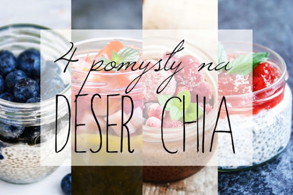 4 pomysły na deser chia
