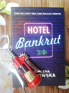 Lek na ciężkie czasy czyli Hotel Bankrut