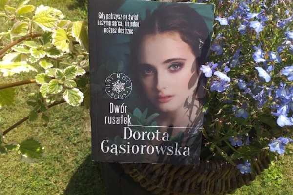 Dwór rusałek – Dorota Gąsiorowska