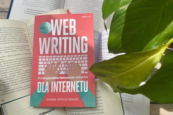 Webwriting. Profesjonalne tworzenie tekstów dla Internetu – Joanna Wrycza-Bekier