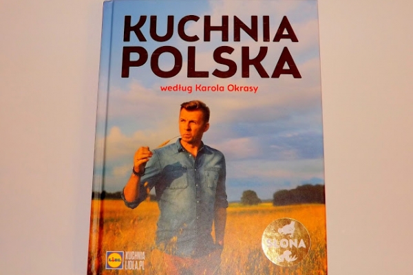 Recenzja książki Lidl Kuchnia Polska wg. Karola Okrasy.