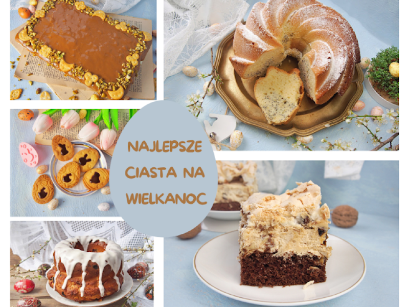 Co upiec na Wielkanoc? Moje ulubione ciasta na świąteczny stół