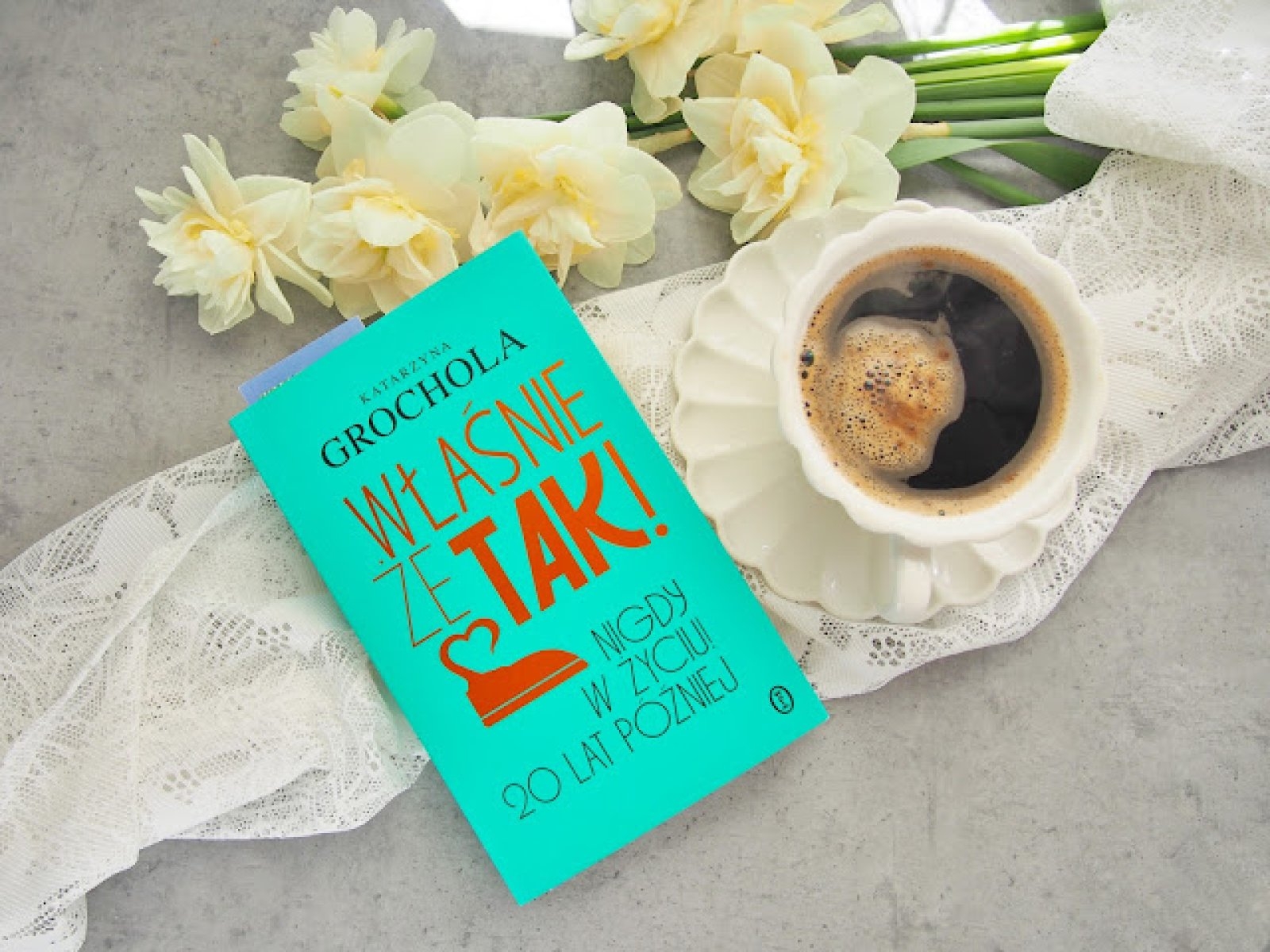 Właśnie, że tak Katarzyna Grochola