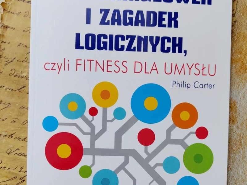 250 łamigłówek i zagadek logicznych Philip Carter – recenzja
