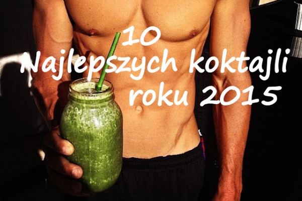 10 najlepszych koktajli roku 2015