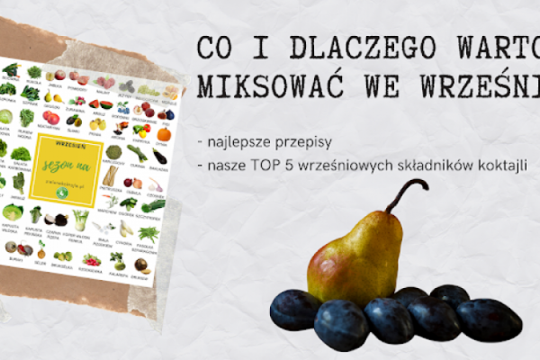 TOP 5 składników do miksowania we wrześniu w koktajlach