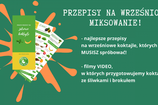 Przepisy na wrześniowe miksowanie!