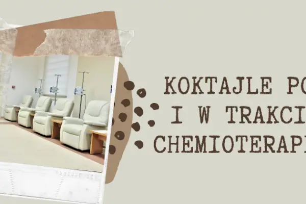 Koktajle po i w trakcie chemioterapii