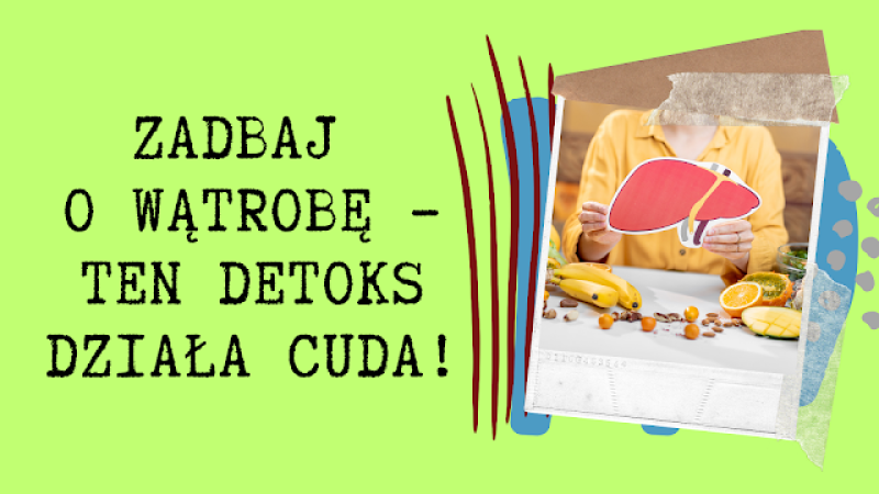 Nie czujesz się lekko? Ten detoks działa cuda!