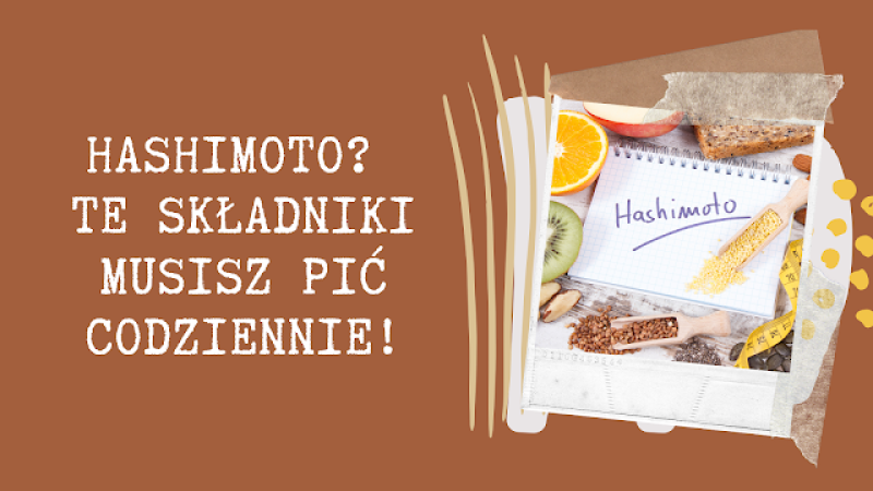 Nie tylko hormony! Oto, czego naprawdę brakuje przy Hashimoto