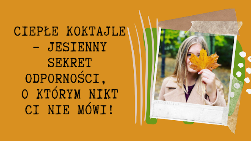 Jesienne koktajle zamiast suplementów – pij na ciepło i nie marznij!