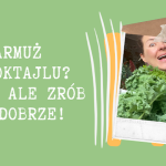 Ten zielony składnik...