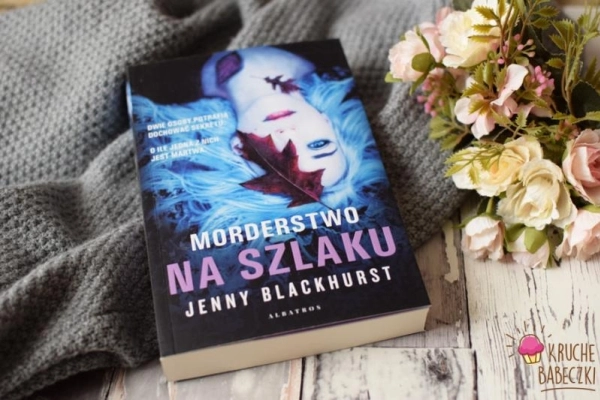 Morderstwo na szlaku  Jenny Blackhurst