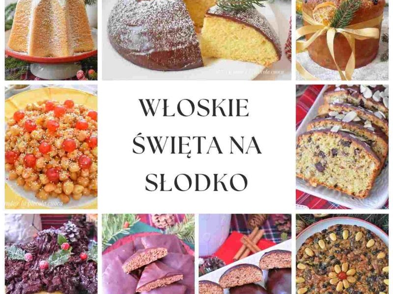 Włoskie święta na słodko – 20 tradycyjnych przepisów