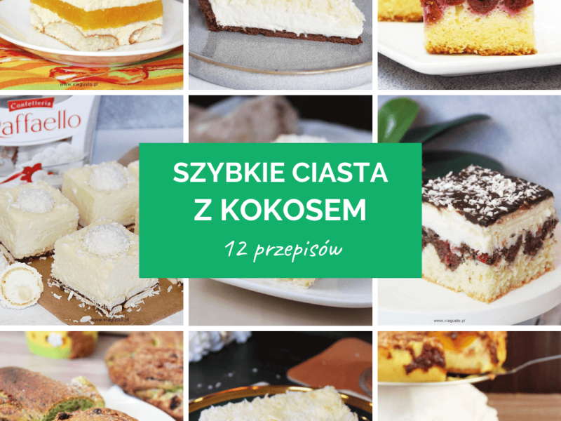 Szybkie ciasta z kokosem – 12 przepisów