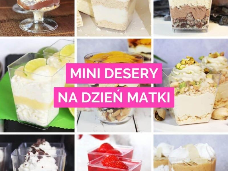30 przepisów na mini deserki na Dzień Matki