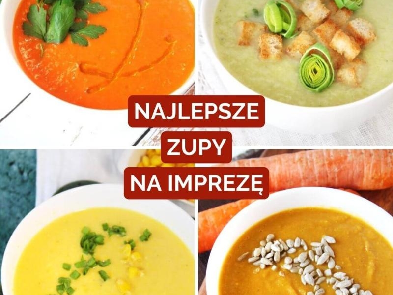 Najlepsze zupy na imprezę (6 polecanych  przepisów)