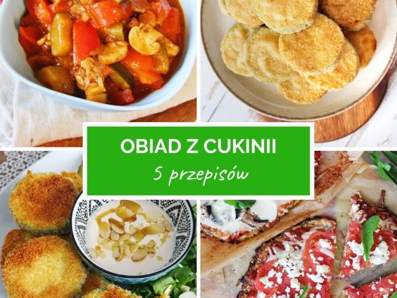5 przepisów na obiad z cukinii