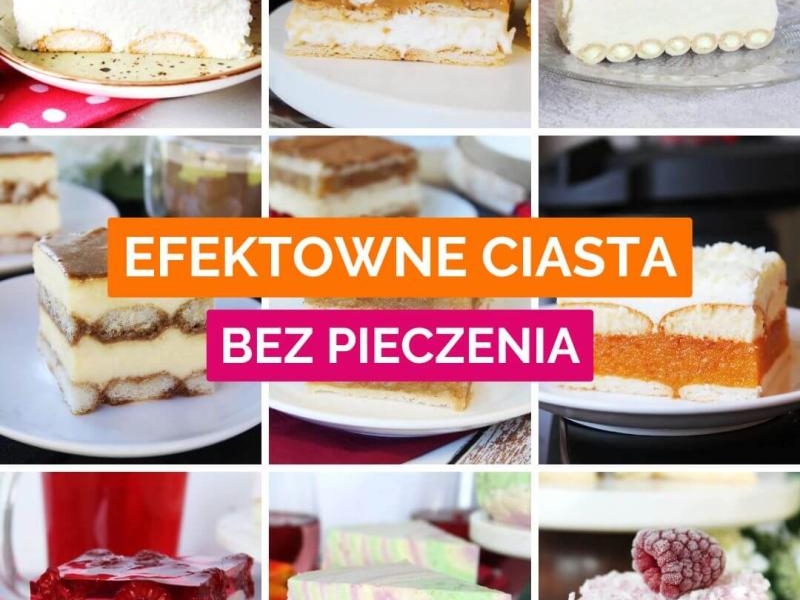 Efektowne ciasta bez pieczenia (10 przepisów)