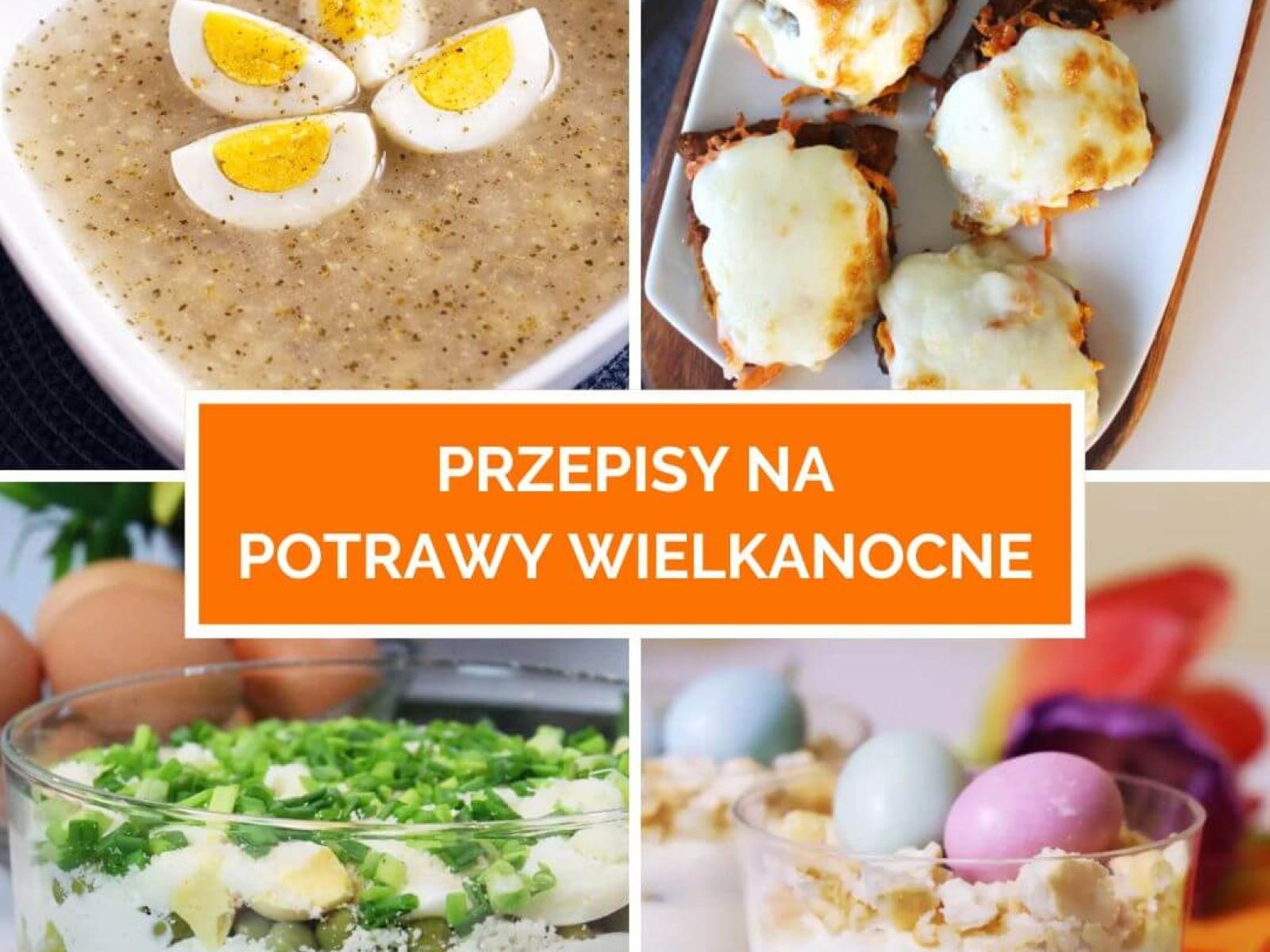 Potrawy na Wielkanoc 2026
