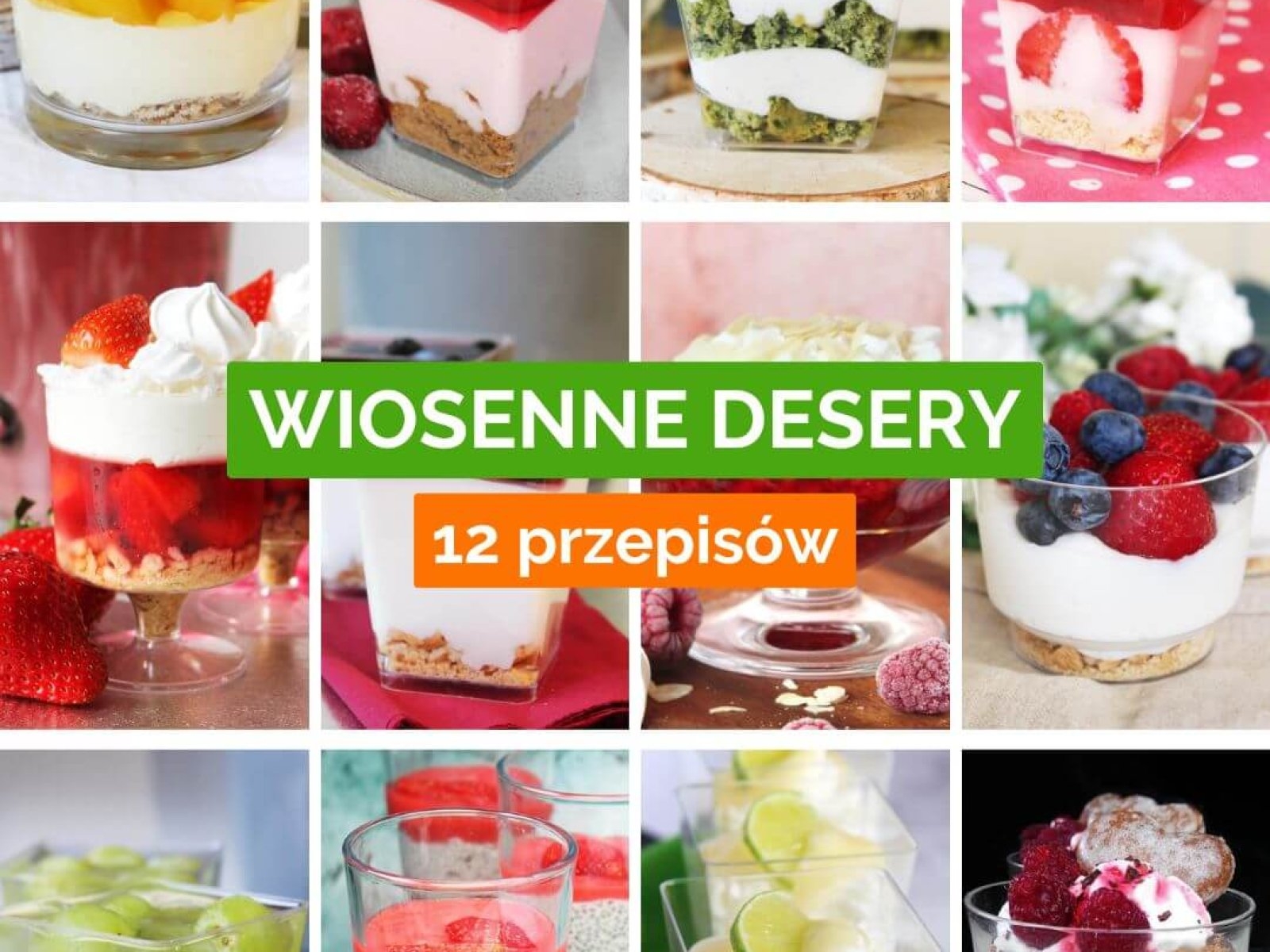 Wiosenny deser – 12 prostych przepisów