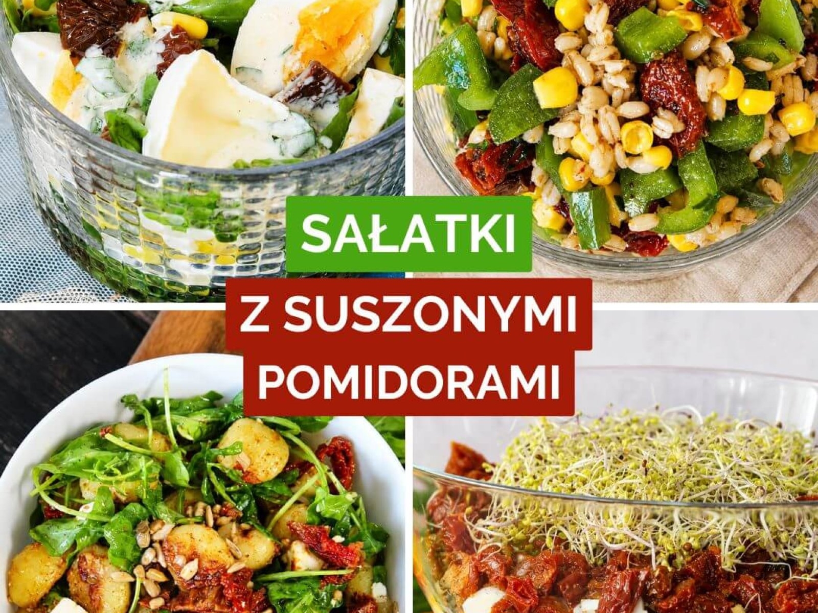 4 sałatki z suszonymi pomidorami
