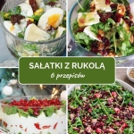 Sałatki z rukolą – 6...