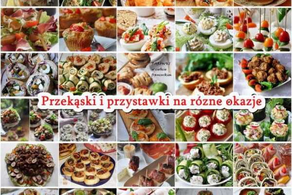 Przekąski i przystawki na różne okazje