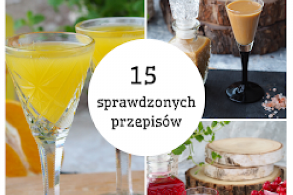 Najlepsze Domowe Nalewki - 15 przepisów (Ebook)