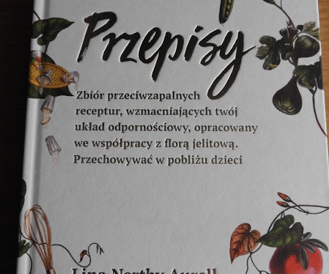 Food Pharmacy - Przepisy  Lina Nerthby Aurell & Mia Clase - recenzja książki