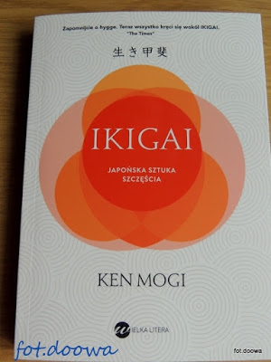 Ikigai. Japońska sztuka szczęścia  Ken Mogi - recenzja książki