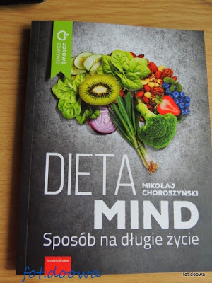 Dieta MIND. Sposób na długie życie  Mikołaj Choroszyński - recenzja książki