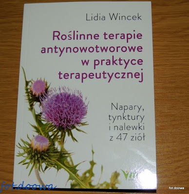 Roslinne terapie antynowotworowe w praktyce terapeutycznej  Lidia Wincek - recenzja książki